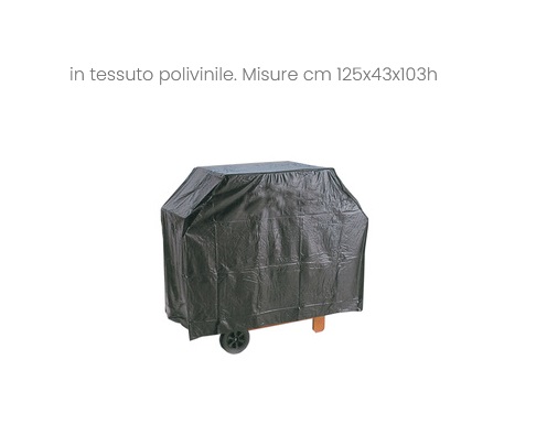 Copertura custodia per Barbecue 125 x 43 x H 103 cm 